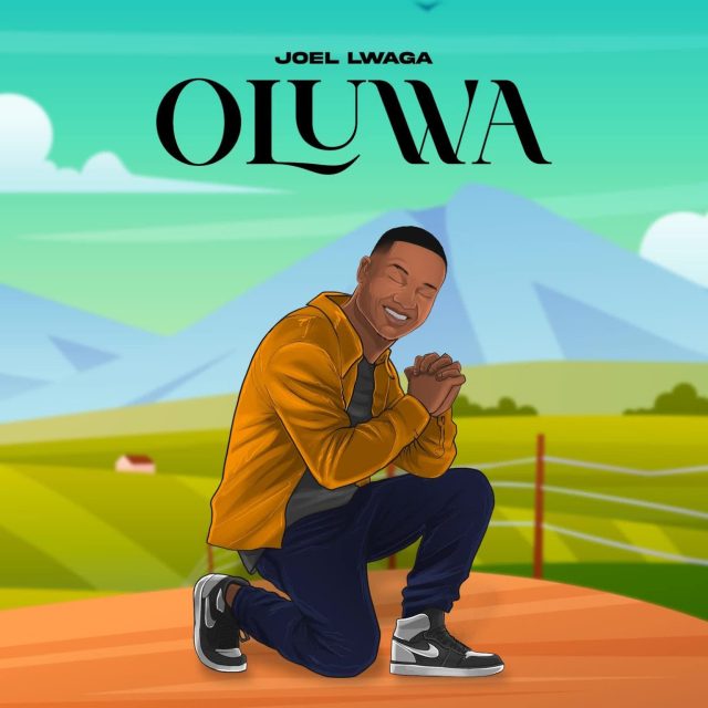 Joel Lwaga - Oluwa