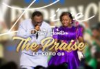Diana Hamilton Ft. Sofo QB - The Praise
