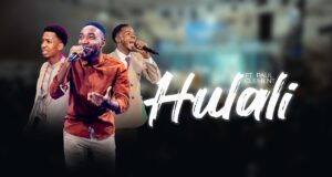 Gift Jordan & Shalom Mbuke – Hulali (FT. Paul Clement) Gift Jordan & Shalom Mbuke - Hulali (FT. Paul Clement)