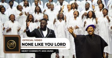 Mercy Chinwo - None Like You Lord ft. MOGmusic