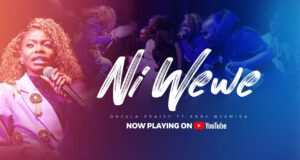 Onjula Praise Ft. Abby Nyawira – Ni Wewe Onjula Praise Ft. Abby Nyawira - Ni Wewe