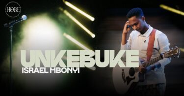Israel Mbonyi - Unkebuke