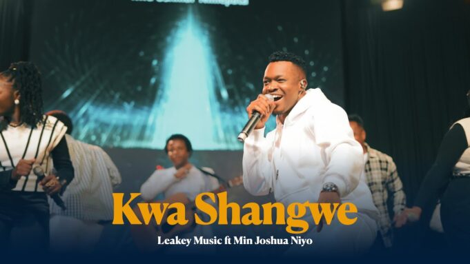 Leakey Music - KWA SHANGWE (Ft. Min Joshua Niyo)-HiziGospel.com Leakey Music - KWA SHANGWE (Ft. Min Joshua Niyo)