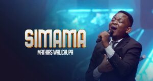Mathias Walichupa – Simama Mathias Walichupa - Simama