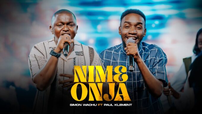 Simon Wachu Ft. Paul Clement - Nimeonja-HiziGospel.com Simon Wachu Ft. Paul Clement - Nimeonja