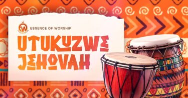 Essence of Worship - Utukuzwe JEHOVAH