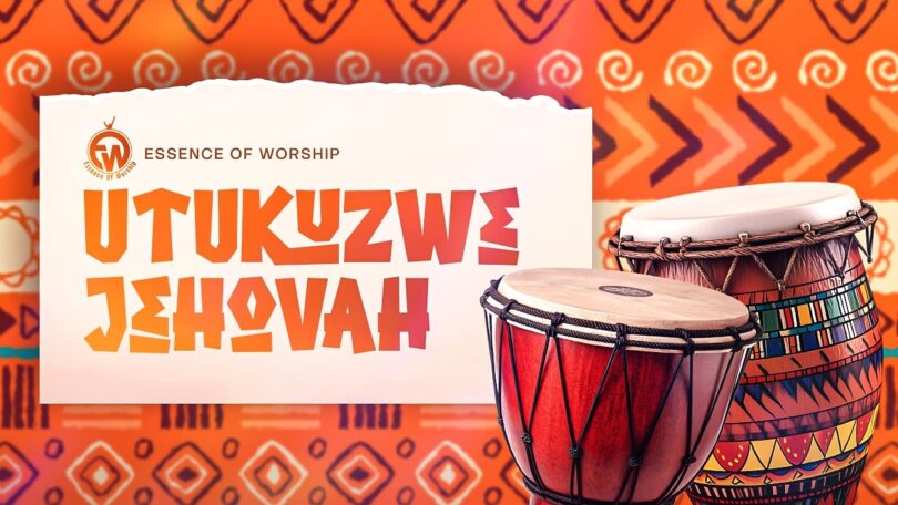 Essence of Worship - Utukuzwe JEHOVAH